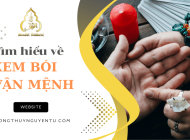 Xem bói là gì? Tại sao nên đi xem bói vận mệnh?